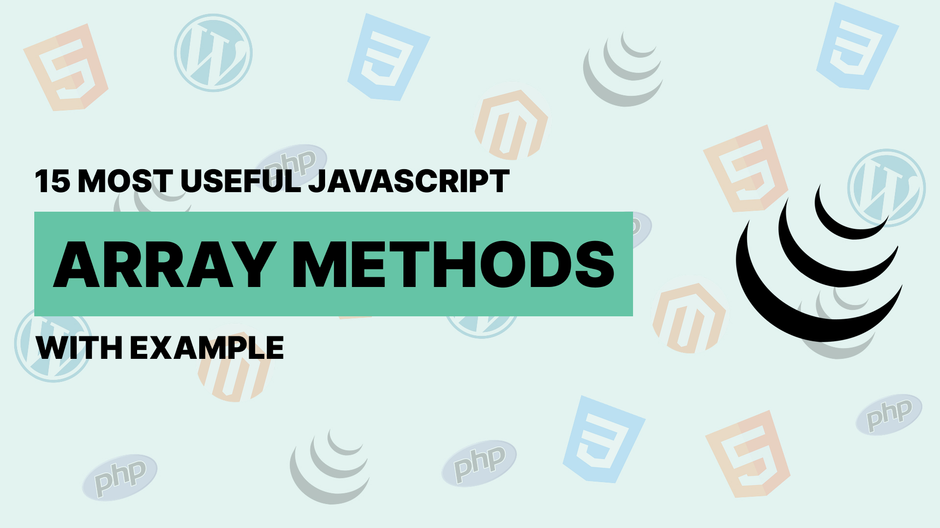 15 Most Useful JavaScript Array Methods with Examples and Output (Beginner-Friendly)
