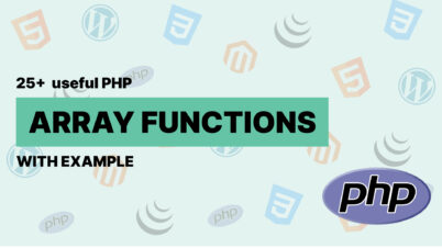 Top 25+ PHP Array Functions with Examples & Output (2025)