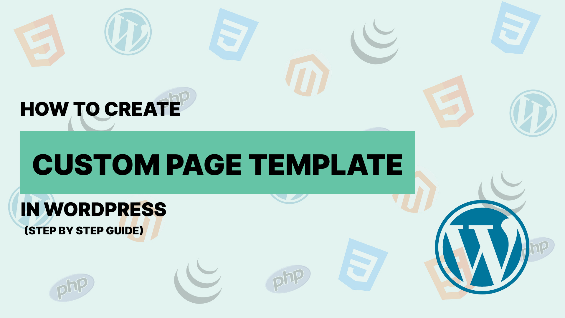 How to Create a Custom Page Template in WordPress: A Step-by-Step Guide